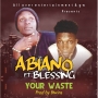 ABIANIO FT BLESSING 08164228413