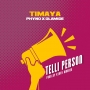Timaya ft. Olamide & Phyno