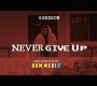 Never Give Up(freestyle)