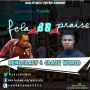 BG X Fela x praise