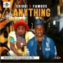 Chiobi Ft Famous