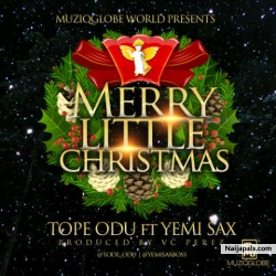 Merry Little Christmas by Tope Odu ft. Yemi Sax