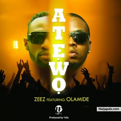Atewo by Zeez ft. Olamide