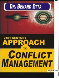 CONFLICT MANAGEMENT 10 USD!!! Conflicts of life come to every human being; while others grow wings as a result of their conflicts, others buy crutches. In this inspirational classic, Dr Benard Etta states; conflicts of life don’t come to break us but to build us, it all depends on our perspectives, attitude and approach in managing our conflicts. This book unveils deep insights on the dynamics of conflict management to empower humans to turn their problems to promotions, setbacks to setups for a come back and crises to opportunities, etc. Order your copy now!!!
