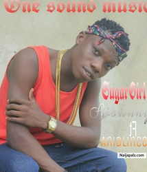 SUGAR GIRL by BROWNNY FT ANIBLINCE