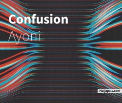 Confusion by Ayoni