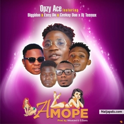 AMOPE by Opzy ace ft bigydon x easy do x ceekay don x dj teemax