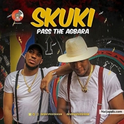 Pass The Agbara by Skuki