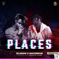 Places Cover by Oladips Ft. Mayorkun x Olex
