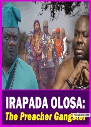 IRAPADA OLOSA: The Preacher Gangster - Yoruba Movie 2025 Drama Ibrahim Yekini | Kelvin Ikeduba
