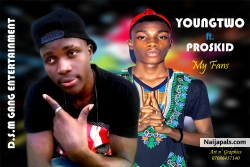 my fans by youngtwo ft porskid