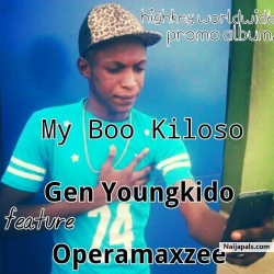 My Boo Kiloso By General Youngkido ft Operamazee by General Youngkido