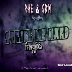 Strike me Hard by Freezyfofo
