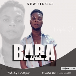 Baba Fela by Triple O