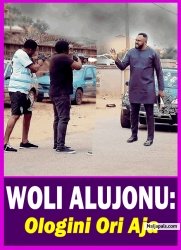WOLI ALUJONU: Ologini Ori Aja - Yoruba Movie 2025 Drama Odunlade Adekola | Kelvin Ikeduba