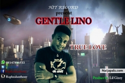 TRUE LOVE by GENTLE LINO
