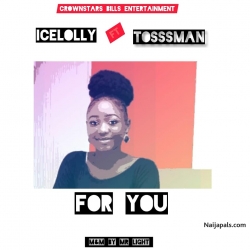 For You by Icelloly ft Tossman