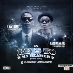 Keys To My Beamer (Give It To You) by Laylow ft. Patoranking