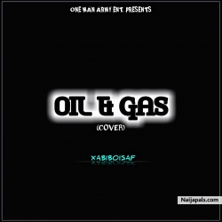 Oil & gas (rap cover) by XabiBoiSaf