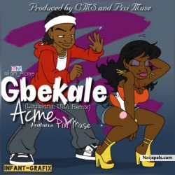 Acme Blaze X Pixy Muse-Gbekale(louisiana,USA remix) by Acme Blaze