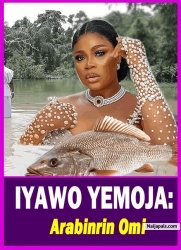 IYAWO YEMOJA: Arabinrin Omi - Yoruba Movie 2025 Drama Eniola Ajao | Odunlade Adekola | Debby Shokoya