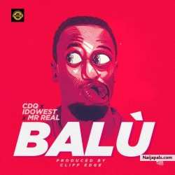 BALU by CDQ X Idowest X Mr Real (Prod. Cliffedge)