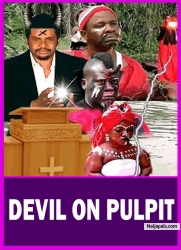DEVIL ON PULPIT : THE DEVIL COMES IN FORM OF A WOMAN | PATIENCE OZOKWOR | -  AFRICAN MOVIES