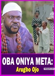OBA ONIYA META: Arugbo Ojo - Yoruba Movie 2025 Drama Odunlade Adekola | Iya Gbonkan | Abeni Agbon