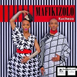 Kucheza by Mafikizolo