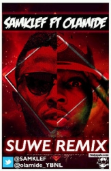 Suwe Remix by Samklef ft. Olamide