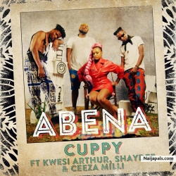 Abena by DJ Cuppy ft. Kwesi Arthur x Shaydee x Ceeza Milli