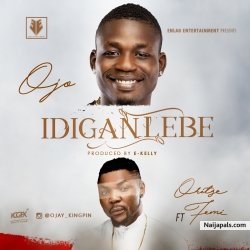 Idiganlebe by Ojo ft. Oritse Femi