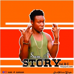 Sam A1_Story (prod. By Mr X by Sam A1