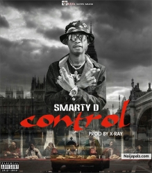CONTROL (PROD. XRAYBEATZ) by SMARTY D 