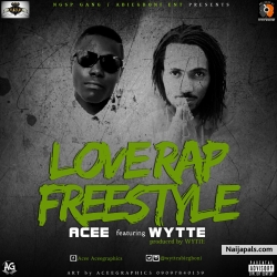 Love Rap by Acee ft Wytte