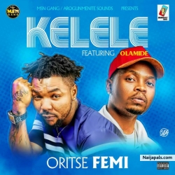 Kelele by Oritsefemi ft. Olamide