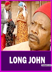 LONG JOHN : BEST OF OSUOFIA AND SAM LOCO EFE CLASSIC NIGERIAN MOVIE | NKEM OWOH | AFRICAN MOVIES