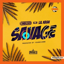 Savage by DJ Worldwide ft. Lil kesh & Young John