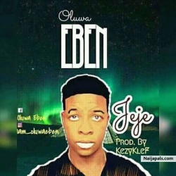 Jeje by Oluwa Eben