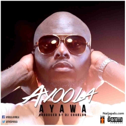Ayawa by Ayoola