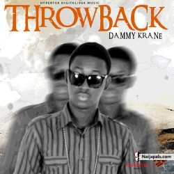 Throw Back by Dammy Krane