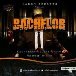 Bachelor by Kacharles ft just6