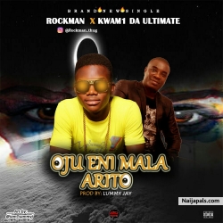 oju eni mala arito by Rockman ft k1 de ultimate