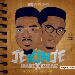 Je Kin Je by Jumabee ft Jesse Jagz