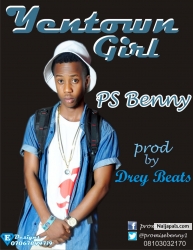 Yentown Girl (Prod. By Drey Beats) by Ps Benny