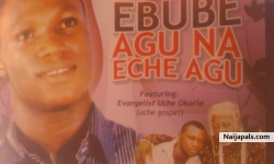 Blessed Columbus c Nnabuife new album is out now go out titled EBUBE AGU NA ECHE AGU,out and pick a copy for more info goto www.facebook.com/GreatOchezeEntertainment   ping 759B6FAB  CALL OR WHATSSAP 07034334738 
