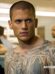 Micheal Scofield.... actor Prison Break. I love this dude! Have strong will