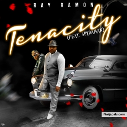 Nigerian Born Australian Ray Ramon features Nigeria's Respected Dancehall Artist Spydaman in Tenacity coming soon!
