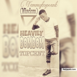 heavily bombom ft dsam by Topcent