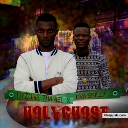 Holyghost by Hyzone Thaniel_x_Ovaskillz_prod._by_Greg
